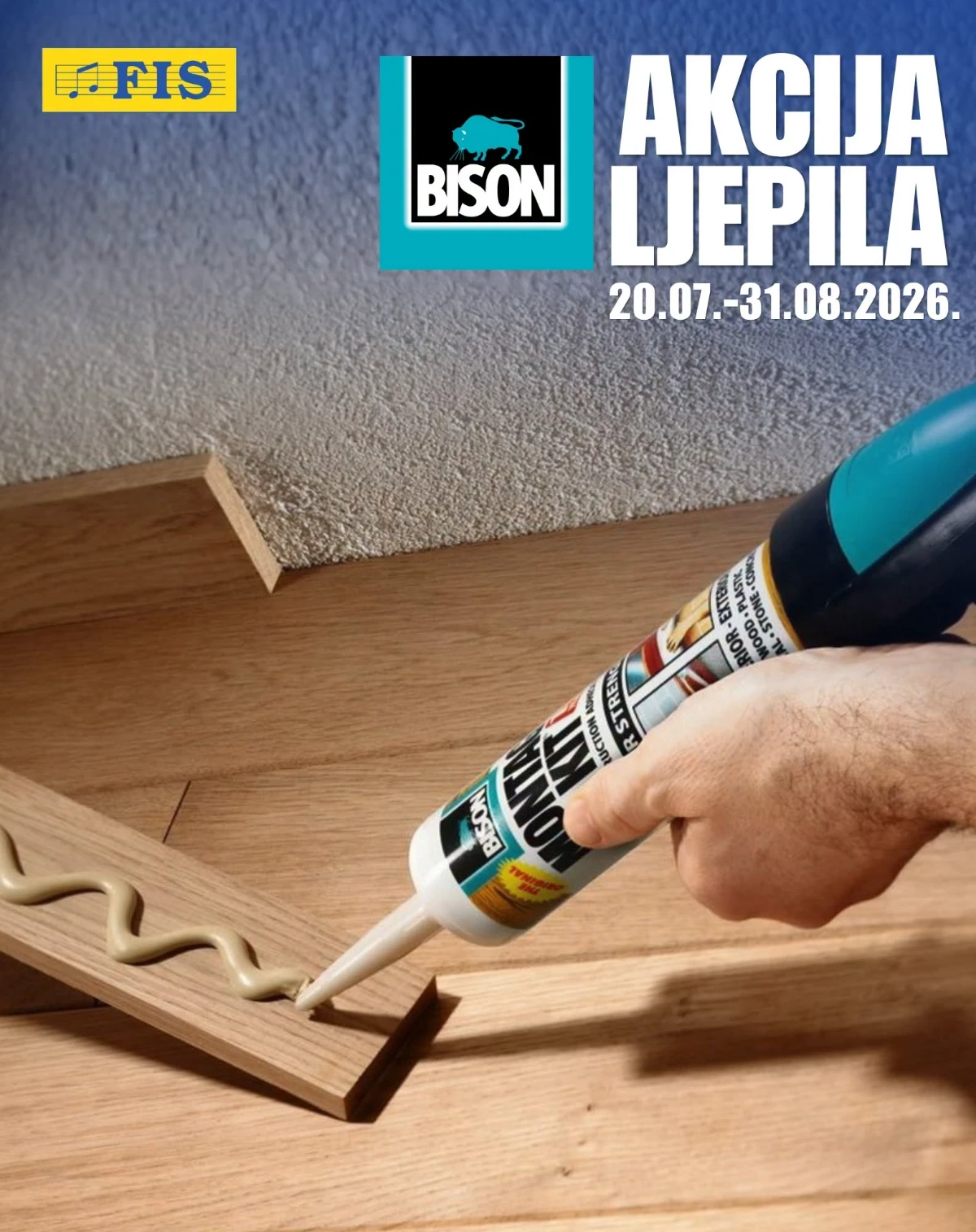 FIS Bison akcija ljepila do 31.08.2026. – super ljepila, montažna ljepila, silikoni, epoksidi i sredstva za uklanjanje plijesni po akcijskim cijenama