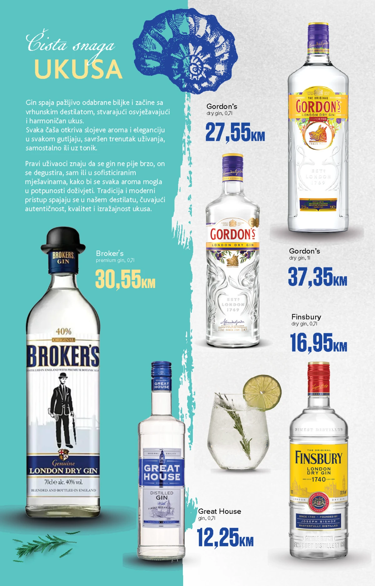 Gordon's, Broker's, Great House i Finsbury gin