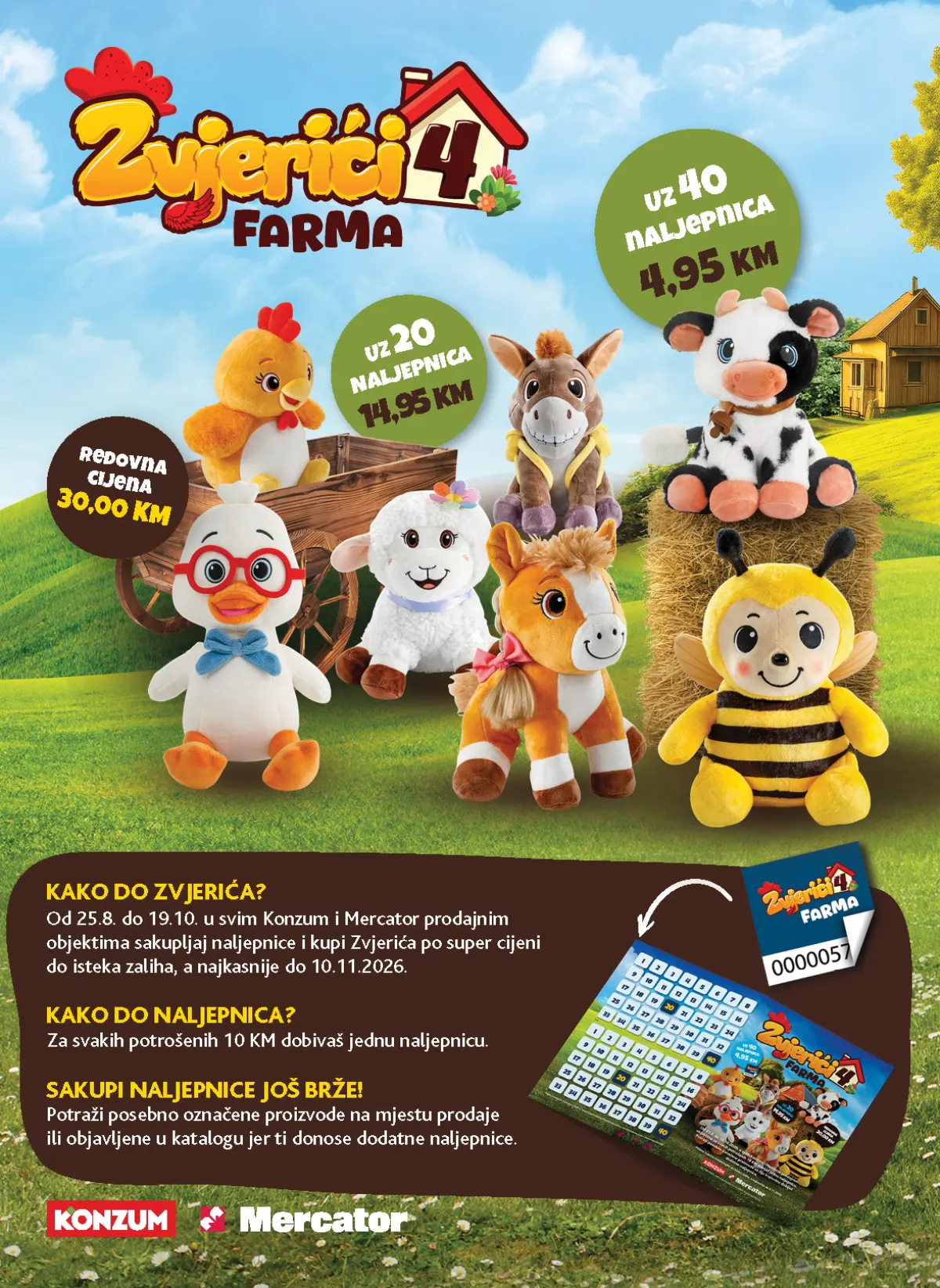 Konzum i Mercator katalog – stranica 2: Zvj erići 4 Farma Zvj erići 4 Farma – plišane igračke uz prikupljene naljepnice i pravila programa