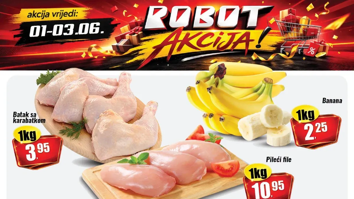 Robot akcija do 03.06.2026 – pileći file, batak sa karabatkom, banane i prehrambeni proizvodi na sniženju