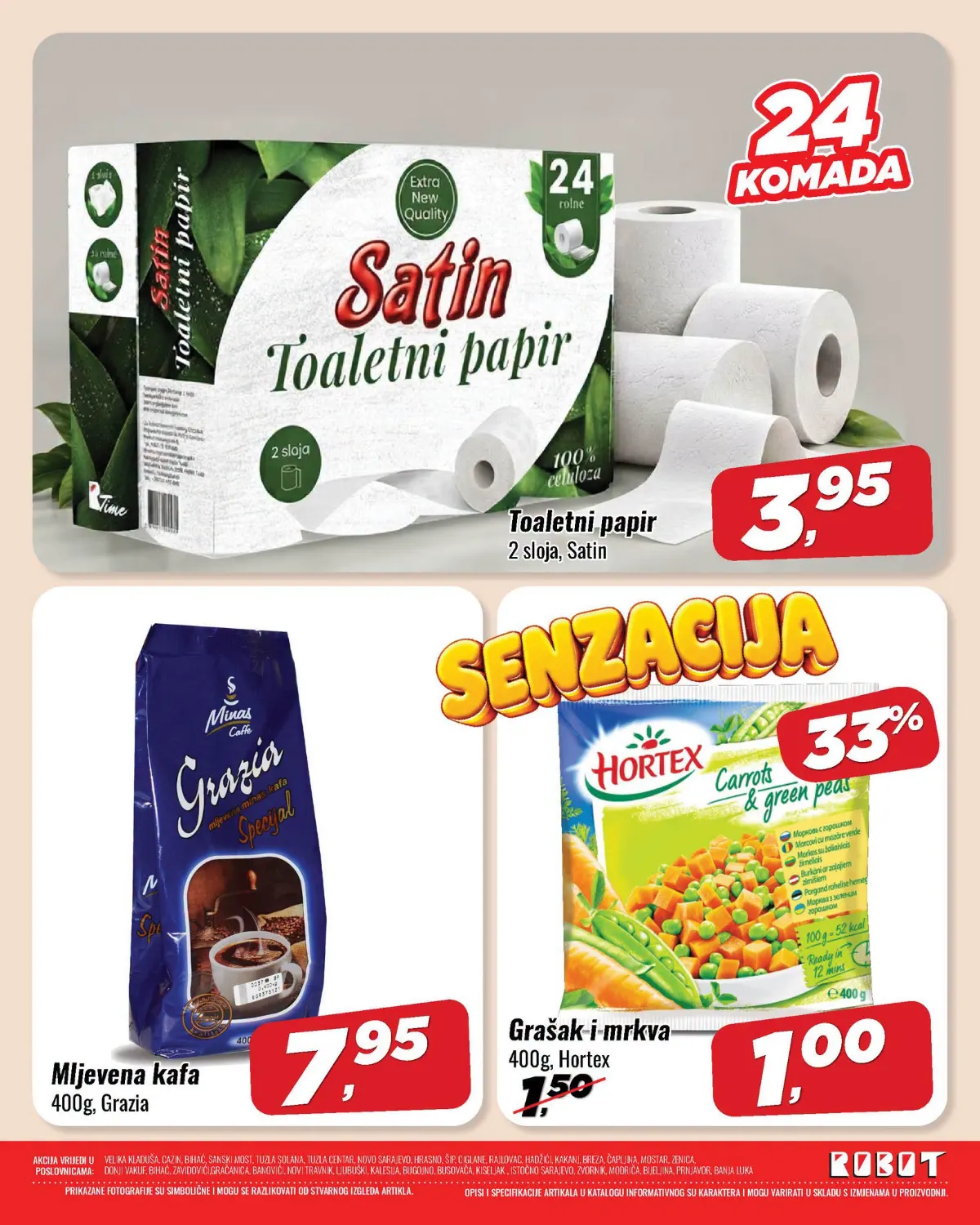 ROBOT akcija, stranica 3 – Satin toaletni papir 24 rolne 3,95 KM, kafa Grazia 400 g 7,95 KM i Hortex grašak i mrkva 400 g 1,00 KM