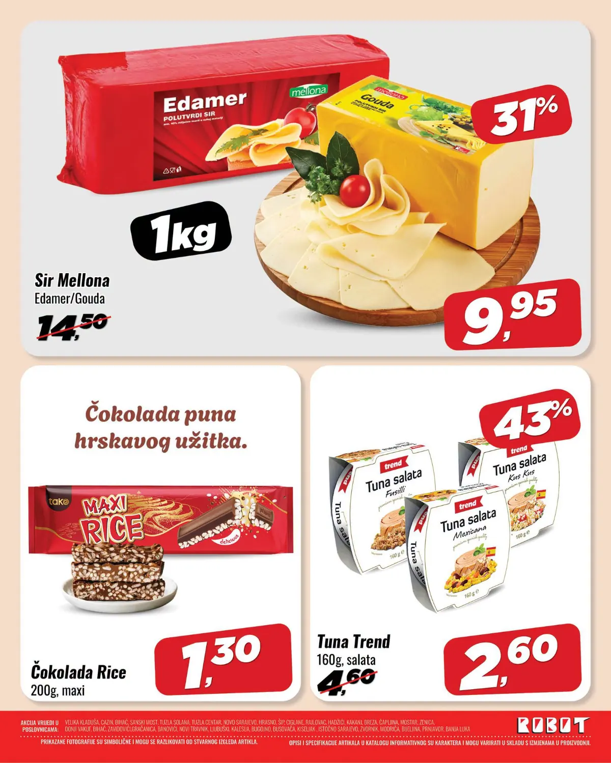 ROBOT akcija, stranica 5 – sir Mellona Edamer/Gouda 9,95 KM/kg, čokolada Maxi Rice 200 g 1,30 KM i tuna salata Trend 160 g 2,60 KM