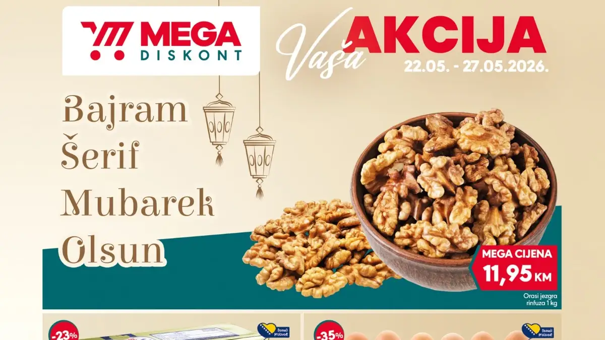 Mega Diskont akcija do 35% – bajramska kupovina i prehrana po TOP cijenama do 27.05.2026